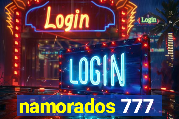 namorados 777